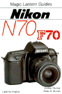 Magic Lantern Guides: Nikon N70
