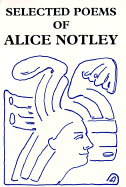 Selected Poems of Alice Notley