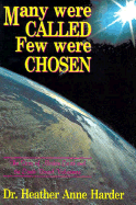 Many Were Called, Few Were Chosen: The Story of Mother Earth and the Earth Based Volunteers