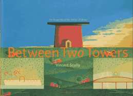 Between Two Towers: Drawings of the School of Miami