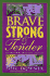Brave, Strong, & Tender in Everyday Spiritual Battles