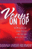Venus on Top: Women Who Are Born to Lead and the Men Who Love Them