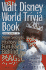 The Walt Disney World Trivia Book: More Secrets, History & Fun Facts Behind the Magic