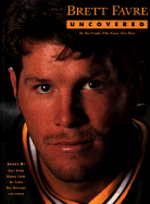 Brett Favre: The Making of an NFL Superstar