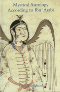 Mystical Astrology According to Ibn Arabi