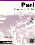 Perl Developer's Toolkit: Over 500mb of Tools and Utilities for the Serious Perl Professional