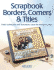 Scrapbook Borders, Corners & Titles