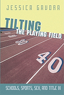 Tilting the Playing Field