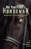 Not Your Father's Horseman