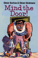 Mind the Door!