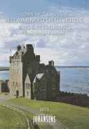 Conde Nast Johansens Recommended Small Hotels, Inns and Restaurants - Great Britain 2013