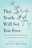 The Truth Will Set You Free