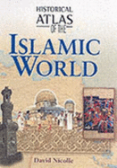 Historical Atlas of the Islamic World