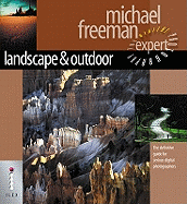 Landscape & Nature: The Definitive Guide for Serious Digital Photographers
