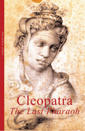 Cleopatra: The Last Pharaoh