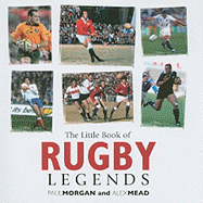 The Little Book of Rugby Legends