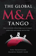 The Global M and A Tango: Cross-cultural Dimensions of Mergers and Acquisitions