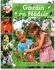 Gairdin an Naduir: Os Cionn 30 Plean le Saol Alainn an Naduir a Spreagadh I Do Ghairdin. Over 30 Fun and Simple Step-by-Step Wildlife-Friendly Activities
