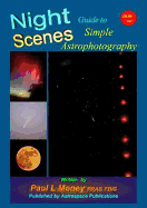 Nightscenes: Guide to Simple Astrophotography
