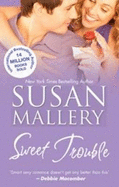 Sweet Trouble