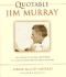 Quotable Jim Murray: The Literary Wit, Wisdom, and Wonder of a Distinguished American Sports Columnist
