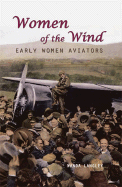 Women of the Wind: Early Women Aviators