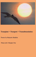 Transport, Transplant, Transubstantiation