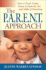 The P.A.R.E.N.T Approach: How to Teach Young Moms and Dads the Art and Skills of Parenting
