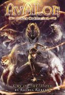Avalon: Web of Magic: Cry of the Wolf Bk. 3