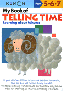 My Book of Telling Time: Learning About Minutes