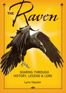 The Raven: Soaring Through History, Legend & Lore
