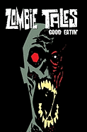 Zombie Tales: Good Eatin' v. 3