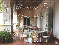 Afternoon Tea at the Arboretum