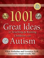1001 Great Ideas for Teaching & Raising Children with Autism or Asperger's
