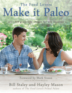 Make It Paleo: Over 200 Grain-Free Recipes for Any Occasion