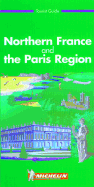 Michelin Green Guide: Northern France and the Paris Region