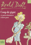Coup De Gigot ET Autres Histoires a Faire Peur