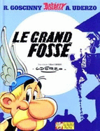 Le Grand Fosse: Une Aventure D'Astaerix