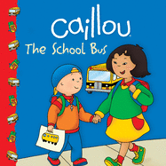 Caillou, the School Bus