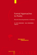 Formal Approaches to Poetry: Recent Developments in Metrics