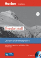 Der Bergkristall - Leseheft MIT Audio-CD