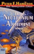 Der Armageddon-Zyklus 04. Der Neutronium Alchimist