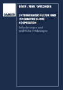 Unternehmenskultur Und Innerbetriebliche Kooperation. Anforderungen Und Praktische Erfahrungen