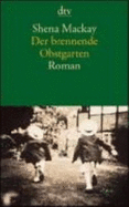 Der Brennende Obstgarten