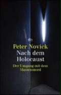 Nach Dem Holocaust. Der Umgang Mit Dem Massenmord