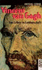 Vincent Van Gogh. Ein Leben in Leidenschaft