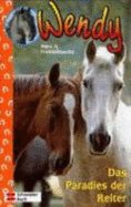 Wendy, Bd.1, Das Paradies Der Reiter