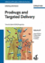 Prodrugs and Targeted Delivery: Towards Better ADME Properties