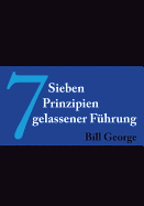 7 Prinzipien Gelassener Fuhrung