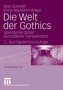 Die Welt Der Gothics: Spielraume Duster Konnotierter Transzendenz